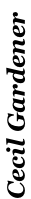 Cecil Gardener
